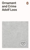 Ornament and Crime - Adolf Loos, Penguin Books, 2019