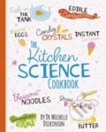 The Kitchen Science Cookbook - Michelle Dickinson, Particular Books, 2019