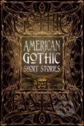 American Gothic Short Stories, Flame Tree Publishing, 2019