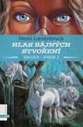Hlas bajných stvoření - Henri Loevenbruck, 2007
