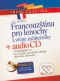 Francouzština pro lenochy a věčné začátečníky + audio CD - Jitka Brožová, Computer Press, 2009