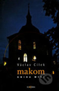 Makom - Kniha míst - Václav Cílek, 2009