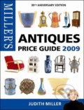 Miller&#039;s Antiques Price Guide 2009 - Judith Miller, Millers Publications, 2008