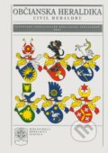 Občianska heraldika / Civil heraldy - Júlia Hautová, Ladislav Vrtel a kol., Slovenská genealogicko-heraldická spoločnosť, 2002
