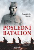 Poslední batalion - František Niedl, 2009