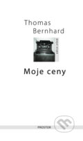 Moje ceny - Thomas Bernhard, Prostor, 2009