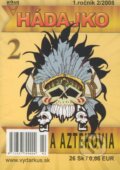 Kniha: Hádajko 2 - A Aztékovia (Arkus). Arkus, 2008
