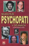 Nejkrutější psychopati v dějinách - John Marlowe, 2009