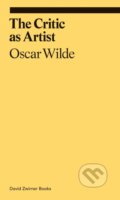 The Critic as Artist - Oscar Wilde, David Zwirner Books, 2019