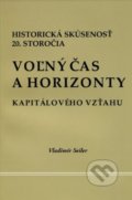Voľný čas a horizonty kapitálového vzťahu - Vladimír Seiler, Vladimír Seiler, 2019