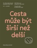 Kniha: Cesta může být širší než delší / The path might be wider than longer (Denisa Kujelová a Kateřina Vincourová)