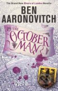 The October Man - Ben Aaronovitch, Gollancz, 2019