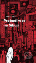 E-kniha: Probudím se na Šibuji (Anna Cima), 2018