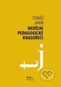 Nedělní pedagogické krasořeči - Tomáš Janík, Masarykova univerzita, 2019
