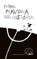 E-kniha: Futbal: Pravdivá história (Samo Marec), 2019