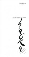Kniha: Haiku 108 (Jakub Zeman). Kant, 2018