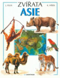 Zvířata Asie - Jiří Felix, Aventinum, 1998