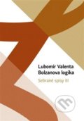 Kniha: Bolzanova logika (Lubomír Valenta). Univerzita Palackého v Olomouci, 2019