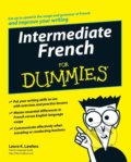 Intermediate French For Dummies - Laura K. Lawless, John Wiley & Sons, 2008