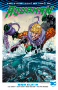 Kniha: Aquaman 3: Koruna Atlantidy (Brad Walker, Dan Abnett a Scot Eaton). BB/art, 2019