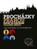 Procházky Prahou - Jan Pohunek, Iva Pohunková, CPRESS, 2019