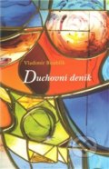 Kniha: Duchovní deník (Vladimr Boublík). Refugium Velehrad-Roma, 2011