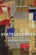 Kniha: Statelessness (Mira L. Siegelberg). Harvard Business Press, 2019