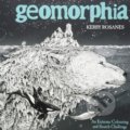 Geomorphia - Kerby Rosanes, Michael O&#039;Mara Books Ltd, 2010