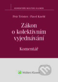 E-kniha: Zákon o kolektivním vyjednávání (Pavel Knebl a Petr Tröster)