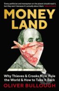 Kniha: Moneyland (Oliver Bullough), 2019 Kniha: Moneyland (Oliver Bullough), 2019