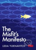 The Misfit&#039;s Manifesto - Lidia Yuknavitch, Simon & Schuster, 2017
