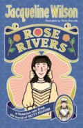 Rose Rivers - Jacqueline Wilson, Nick Sharratt (ilustrácie), Yearling, 2019