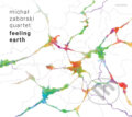 Michal Zaborski Quartet: Feeling Earth - Michal Zaborski Quartet, Hudobné albumy, 2019