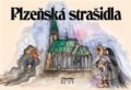 Plzeňská strašidla - Petr Flachs, Zdeněk Hůrka, Petr Mazný, Jiřina Valečková (ilustrácie), Starý most, 2019