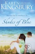 Kniha: Shades of Blue (Karen Kingsbury). Zondervan, 2009