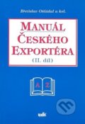 Manuál českého exportéra II.díl - Břetislav Ošťádal, Radix, 1997