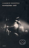 Kniha: Panoráma snů (Lubomír Dorůžka). Torst, 2004