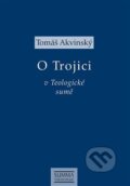 O Trojici v Teologické sumě - Tomáš Akvinský, Krystal OP, 2019