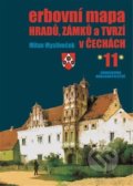 Erbovní mapa hradů, zámků a tvrzí v Čechách 11 - Milan Mysliveček, Chvojkovo nakladatelství, 2019