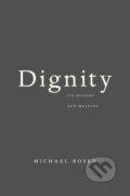 Dignity - Michael Rosen, Harvard University Press, 2018