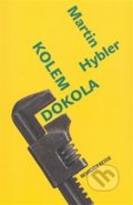 Kniha: Kolem dokola (Martin Hybler). Revolver Revue, 2008