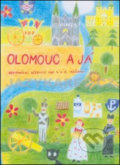 Olomouc a já Regionánlí učebnice pro 4.a 5. ročník ZŠ - Alena Vavrdová, Hana Zatloukalová, Montanex, 2015
