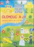 Kniha: Olomouc a já Regionánlí učebnice pro 4.a 5. ročník ZŠ (Alena Vavrdová a Hana Zatloukalová)