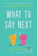 Kniha: What To Say Next (Buxbaum Julie). Random House, 2017