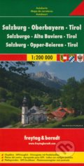 Salzburg, Oberbayern, Tirol 1: 200 000, freytag&berndt