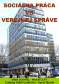 Sociálna práca vo verejnej správe - Milan Schavel a kol., Vysoká škola zdravotníctva a sociálnej práce sv. Alžbety, 2008