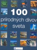 Kniha: 100 prírodných divov sveta (Svojtka&Co.). Svojtka&Co., 2008