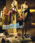 Kniha: This is Visual Merchandising! (Monsa). Monsa, 2008