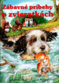 Kniha: Zábavné príbehy o zvieratkách (Fortuna Libri). Fortuna Libri, 2003