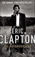 Eric Clapton: The Autobiography - Eric Clapton, 2008